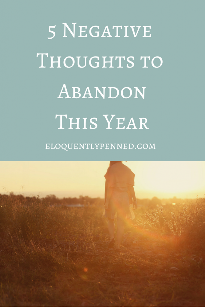 5 Negative Thoughts to Abandon This Year