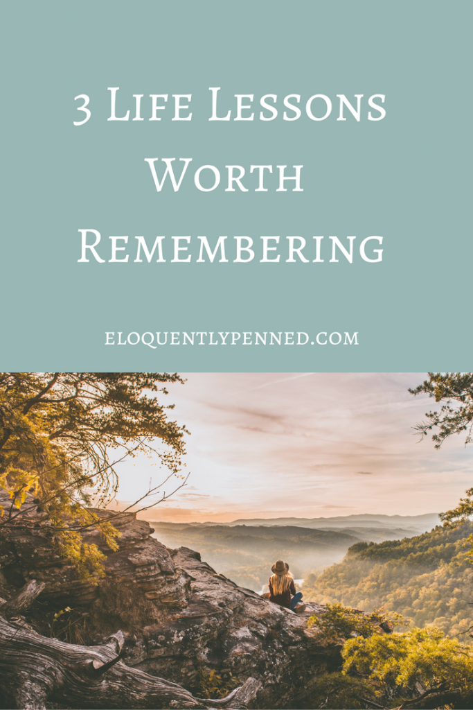 3-life-lessons-worth-remembering