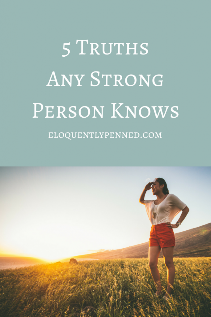 5 Truths Any Strong Person Knows